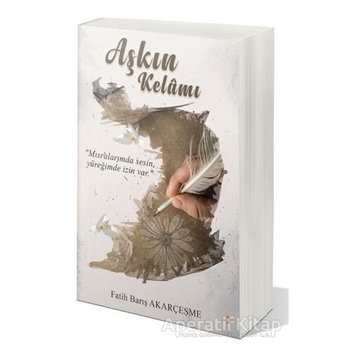 Aşkın Kelamı - Fatih Barış Akarçeşme - Cinius Yayınları