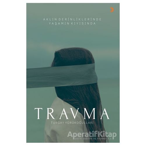 Travma - Turgay Yürükoğulları - Cinius Yayınları