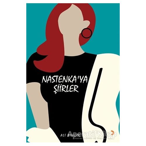 Nastenka’ya Şiirler - Ali Bingöl - Cinius Yayınları