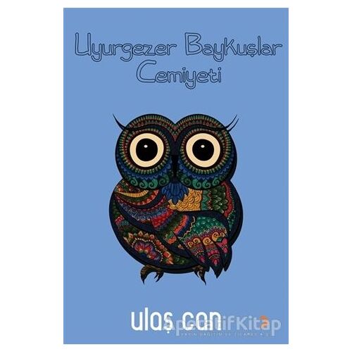 Uyurgezer Baykuşlar Cemiyeti - Ulaş Can - Cinius Yayınları