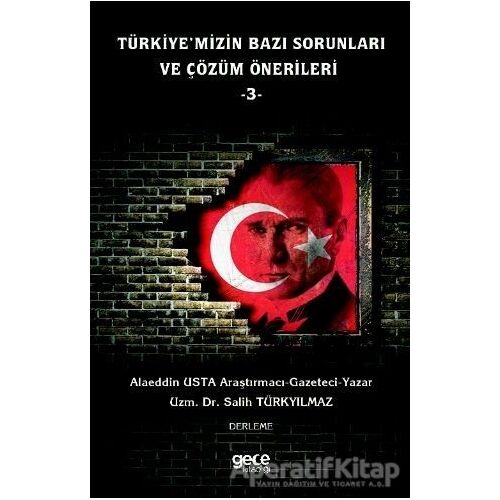 Türkiyemizin Bazı Sorunları ve Çözüm Önerileri 3 - Salih Tükyılmaz - Gece Kitaplığı