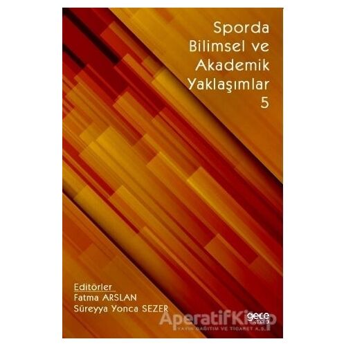 Sporda Bilimsel ve Akademik Yaklaşımlar 5 - Süreyya Yonca Sezer - Gece Kitaplığı