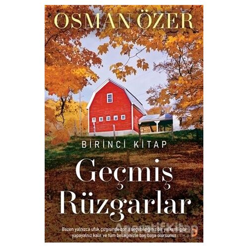 Geçmiş Rüzgarlar - Birinci Kitap - Osman Özer - Cinius Yayınları