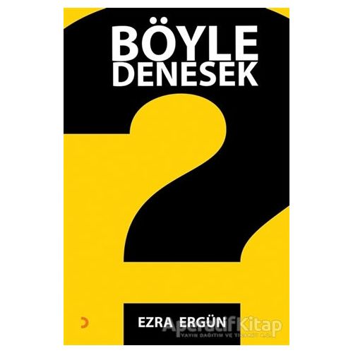 Böyle Denesek - Ezra Ergün - Cinius Yayınları