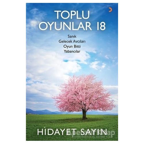 Toplu Oyunlar 18 - Hidayet Sayın - Cinius Yayınları