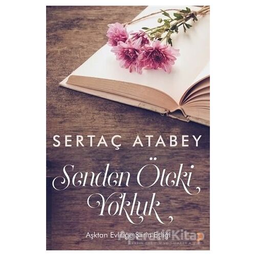 Senden Öteki Yokluk - Sertaç Atabey - Cinius Yayınları