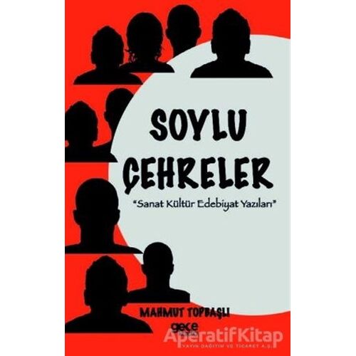 Soylu Çehreler - Mahmut Topbaşlı - Gece Kitaplığı