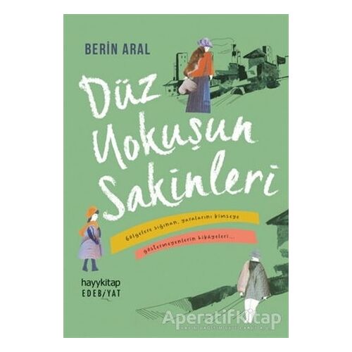 Düz Yokuşun Sakinleri - Berin Aral - Hayykitap