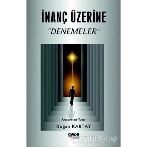 İnanç Üzerine Denemeler - Doğan Kartay - Gece Kitaplığı
