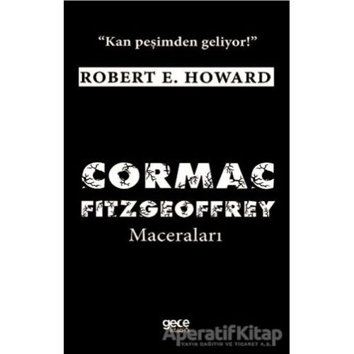 Cormac Fitzgeoffrey Maceraları - Robert E. Howard - Gece Kitaplığı