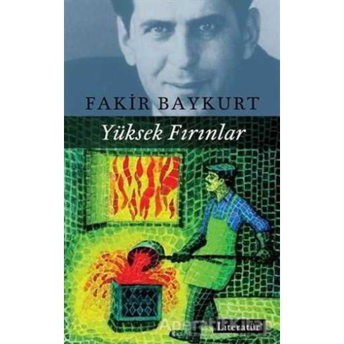 Yüksek Fırınlar - Fakir Baykurt - Literatür Yayıncılık