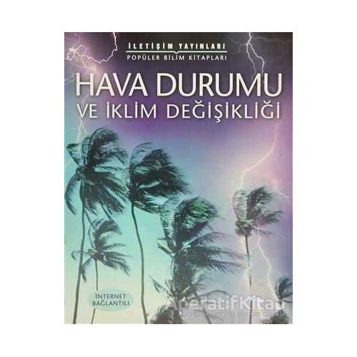 Hava Durumu ve İklim Değişikliği - Laura Howell - İletişim Yayınevi