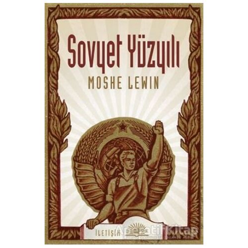 Sovyet Yüzyılı - Moshe Levin - İletişim Yayınevi