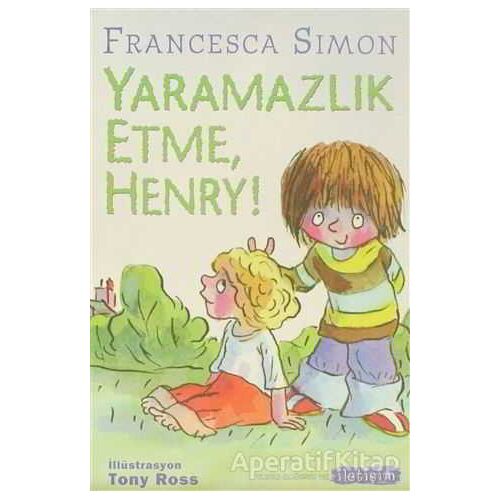 Yaramazlık Etme Henry! - Francesca Simon - İletişim Yayınevi