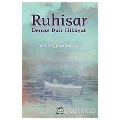 Ruhisar - Vecdi Çıracıoğlu - İletişim Yayınevi