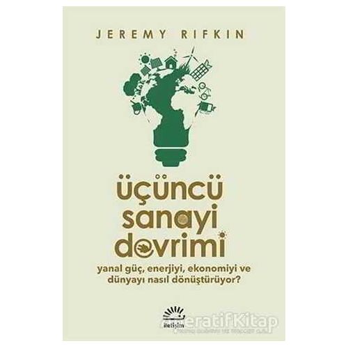 Üçüncü Sanayi Devrimi - Jeremy Rifkin - İletişim Yayınevi