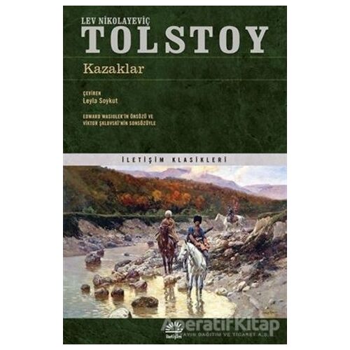 Kazaklar - Lev Nikolayeviç Tolstoy - İletişim Yayınevi