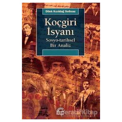 Koçgiri İsyanı - Dilek Kızıldağ Soileau - İletişim Yayınevi