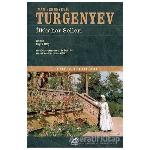 İlkbahar Selleri - İvan Sergeyeviç Turgenyev - İletişim Yayınevi