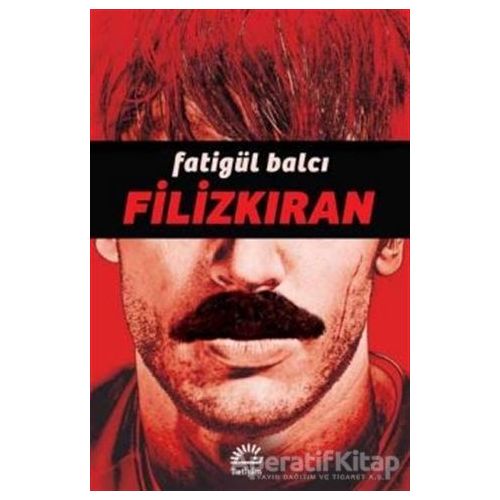 Filizkıran - Fatigül Balcı - İletişim Yayınevi