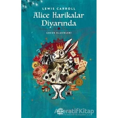 Alice Harikalar Diyarında - Lewis Carroll - İletişim Yayınevi