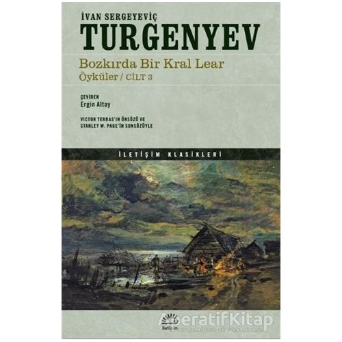 Bozkırda Bir Kral Lear Öyküler Cilt: 3 - İvan Sergeyeviç Turgenyev - İletişim Yayınevi
