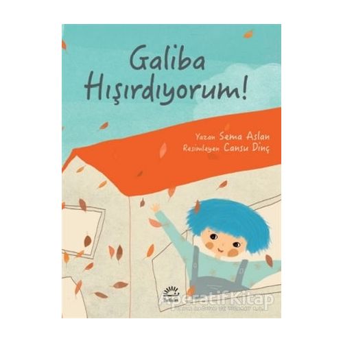 Galiba Hışırdıyorum! - Sema Aslan - İletişim Yayınevi