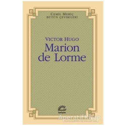 Marion de Lorme - Victor Hugo - İletişim Yayınevi