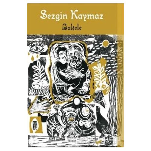 Bakele - Sezgin Kaymaz - İletişim Yayınevi