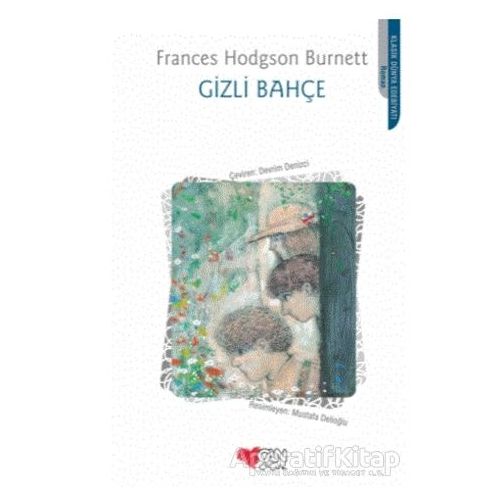 Gizli Bahçe - Frances Hodgson Burnett - Can Çocuk Yayınları