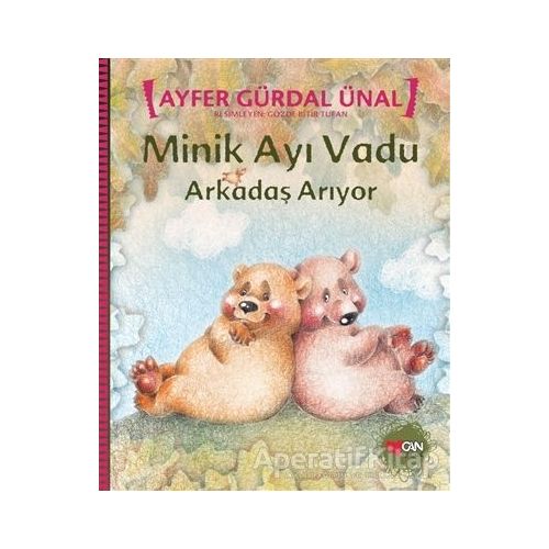 Minik Ayı Vadu Arkadaş Arıyor - Ayfer Gürdal Ünal - Can Çocuk Yayınları