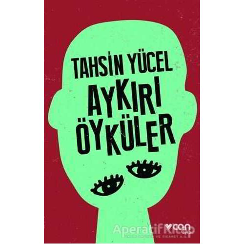 Aykırı Öyküler - Tahsin Yücel - Can Yayınları