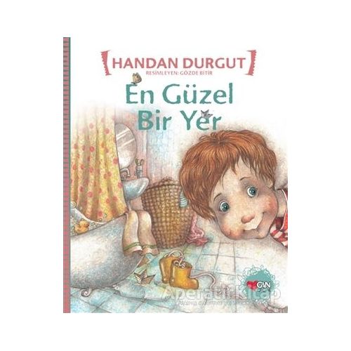 En Güzel Bir Yer - Handan Durgut - Can Çocuk Yayınları