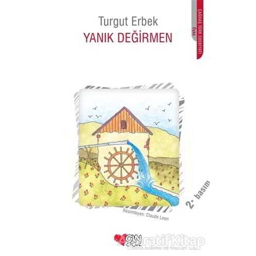 Yanık Değirmen - Turgut Erbek - Can Çocuk Yayınları