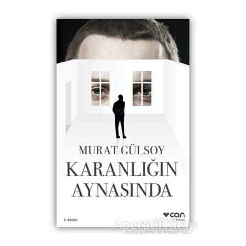 Karanlığın Aynasında - Murat Gülsoy - Can Yayınları