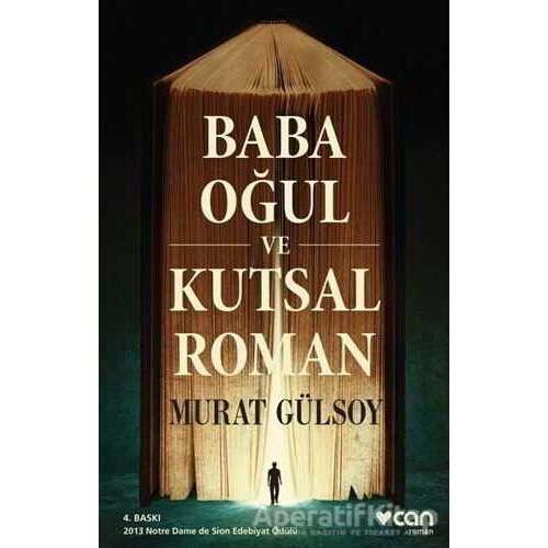 Baba, Oğul ve Kutsal Roman - Murat Gülsoy - Can Yayınları