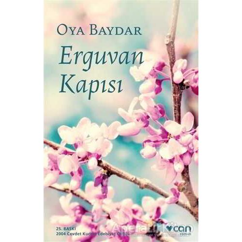 Erguvan Kapısı - Oya Baydar - Can Yayınları