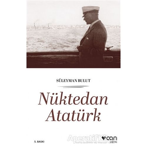 Nüktedan - Atatürk - Süleyman Bulut - Can Yayınları