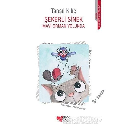 Şekerli Sinek - Mavi Orman Yolunda - Tanşıl Kılıç - Can Çocuk Yayınları