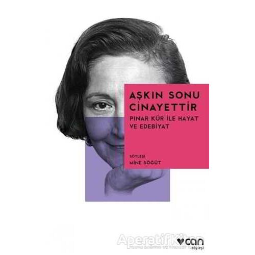 Aşkın Sonu Cinayettir - Mine Söğüt - Can Yayınları