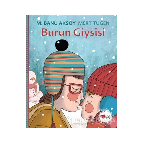 Burun Giysisi - M. Banu Aksoy - Can Çocuk Yayınları