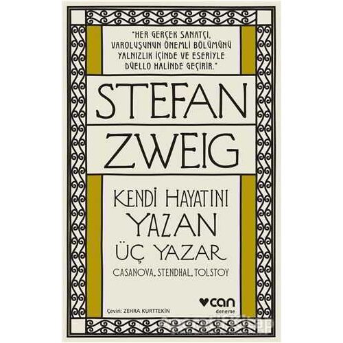 Kendi Hayatını Yazan Üç Yazar - Stefan Zweig - Can Yayınları