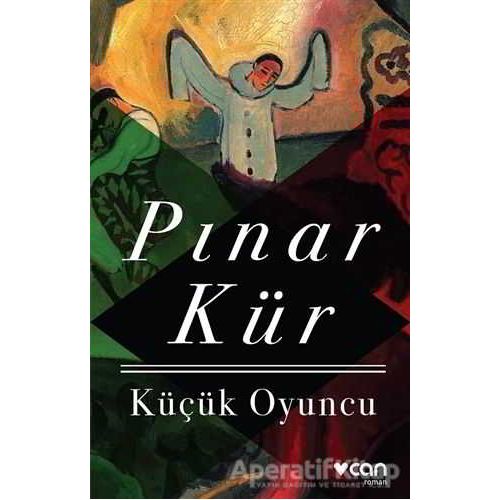 Küçük Oyuncu - Pınar Kür - Can Yayınları