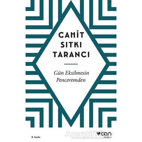 Gün Eksilmesin Penceremden - Cahit Sıtkı Tarancı - Can Yayınları