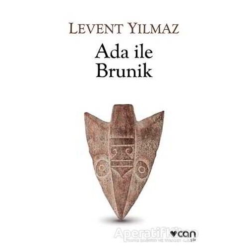 Ada ile Brunik - Levent Yılmaz - Can Yayınları