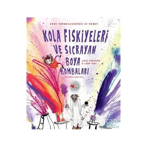 Kola Fıskiyeleri ve Sıçrayan Boya Bombaları - Jesse Goossens - Can Çocuk Yayınları