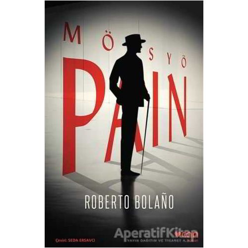 Mösyö Pain - Roberto Bolano - Can Yayınları