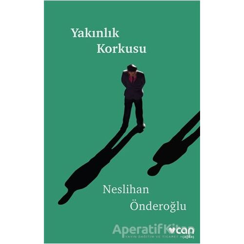 Yakınlık Korkusu - Neslihan Önderoğlu - Can Yayınları