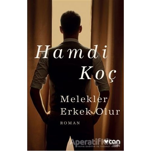 Melekler Erkek Olur - Hamdi Koç - Can Yayınları