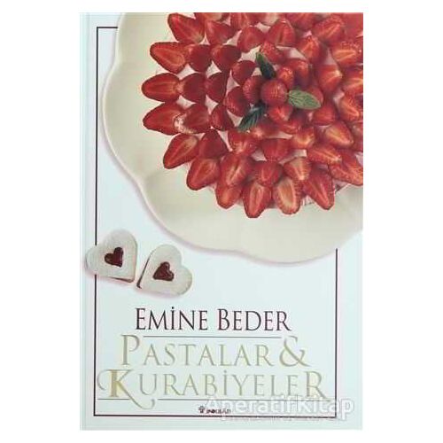 Pastalar ve Kurabiyeler - Emine Beder - İnkılap Kitabevi